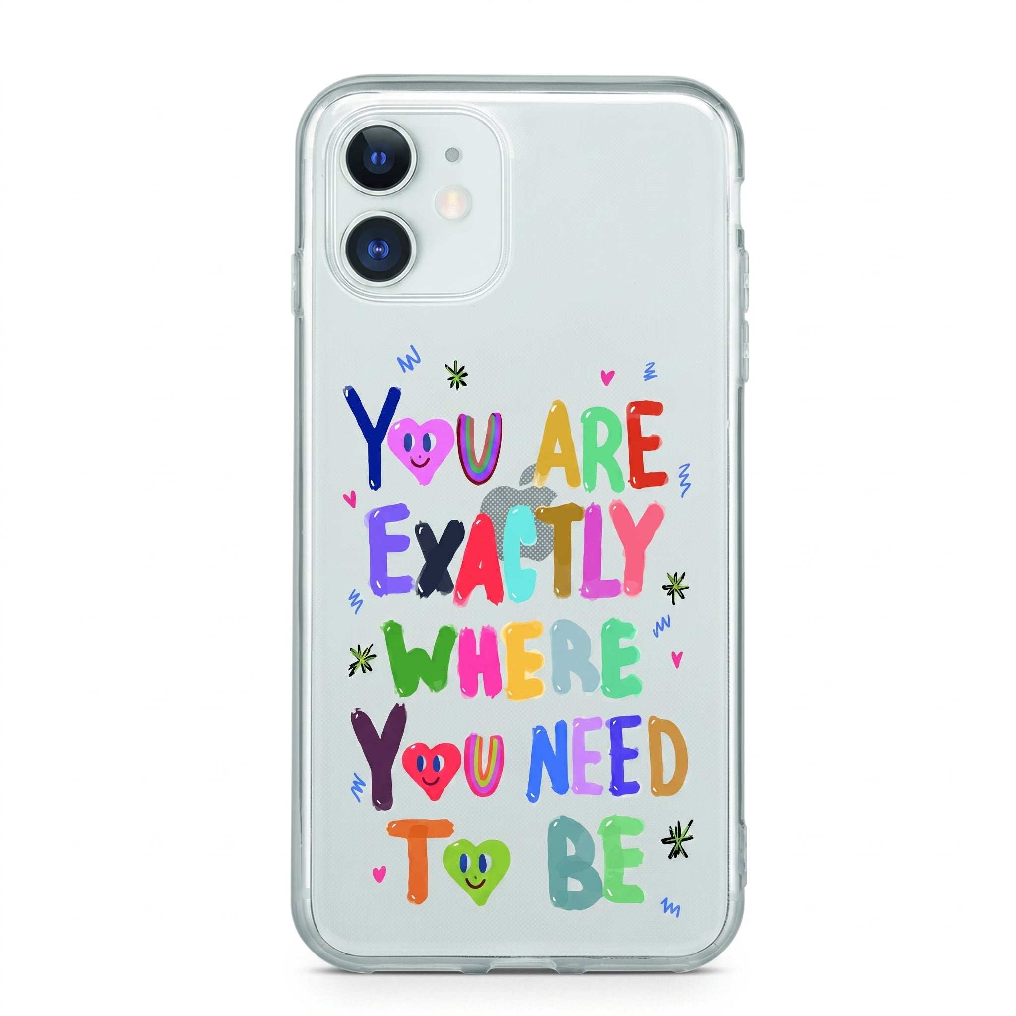 Iphone 14 Uyumlu You Are Exactly Where You Need To Be Desenli Şeffaf Telefon Kılıfı